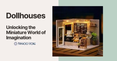 Dollhouses: Unlocking the Miniature World of Imagination, Design, and Creativity