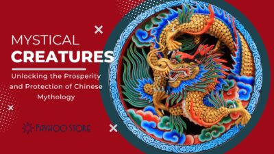 Mystical Creatures: Unlocking the Prosperity and Protection of Chinese Mythology